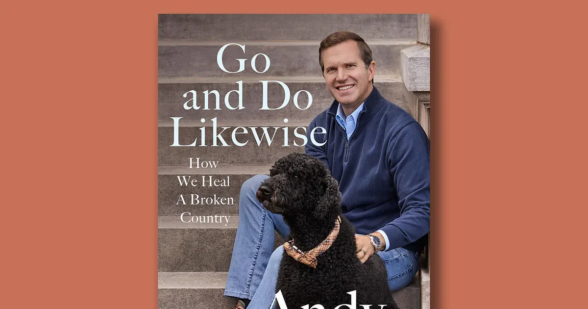Book excerpt: "Go and Do Likewise" by Andy Beshear